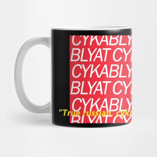 True Russian,Cyka Blyat T Shirt by muupandy